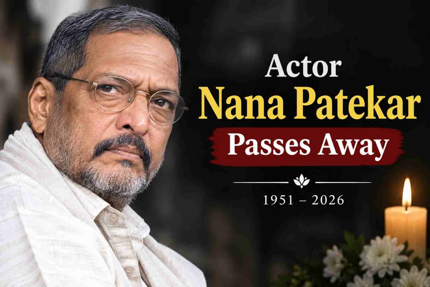Nanapatekar Passes Away